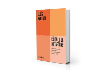 "Cálculo de metáforas", de Lluís Nacenta (Debate, eBook $ 10.199)