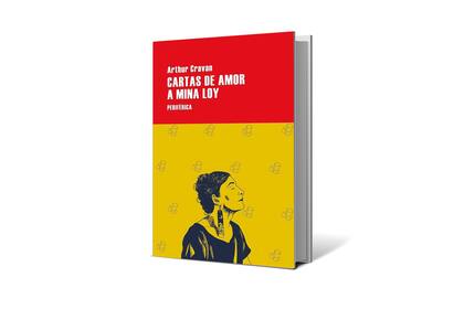 Cartas de amor a
Mina Loy
Arthur Cravan
Periférica