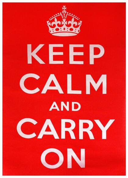Cartel propagandístico británico de la Segunda Guerra Mundial. "Mantén la calma y continúa" 1942