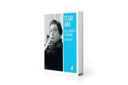 César Aira sobre Alejandra Pizarnik, en una edición con fotografías de Lucrecia Plat