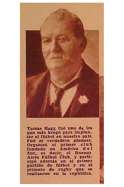 El periodista Thomas Hogg, uno de los pioneros de la actividad en el fútbol en Argentina y decisivo en la fundación de Buenos Aires Football Club, hoy extinto.