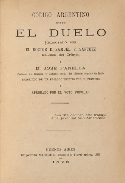 "Código Argentino sobre el Duelo" fue redactado por Samuel Sánchez y José Panella