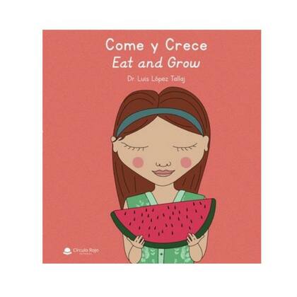 Come y crece, un manual para chicos en castellano e inglés