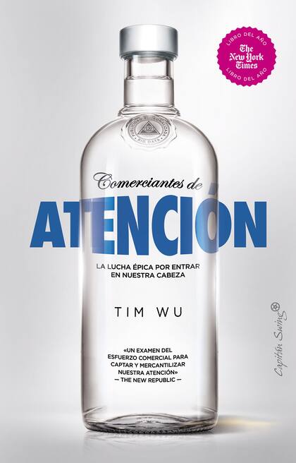 Comerciantes de atención (2017), de Tim Wu, repasa la historia y el negocio de mediaciones y publicidad en audiencias masivas
