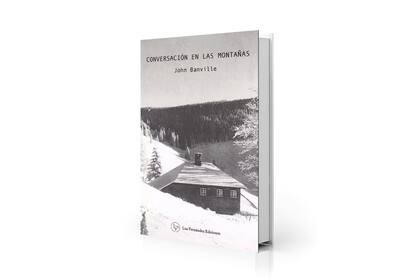 conversación en las montañas, john banville