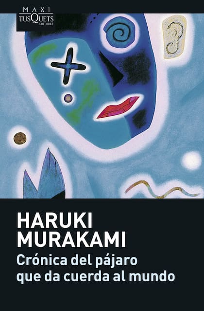 "Crónica del pájaro que da cuerda al mundo" - Haruki Murakami