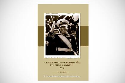 Uno de los cuadernillos originales del peronismo