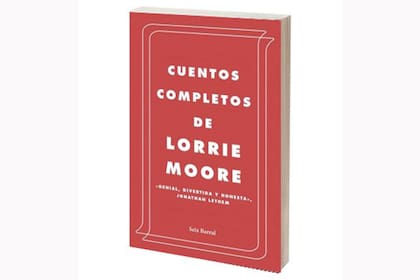 CUENTOS COMPLETOS
Lorrie Moore