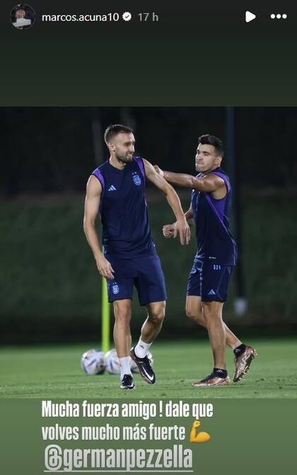 "Dale que volves mucho más fuerte", el mensaje de Marcos Acuña a Germán Pezzella