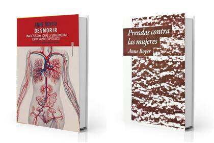 "Desmorir" y "Prendas contra las mujeres", de Anne Boyer