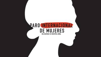 Día de la Mujer: más de 50 países serán escenario del paro internacional de mujeres