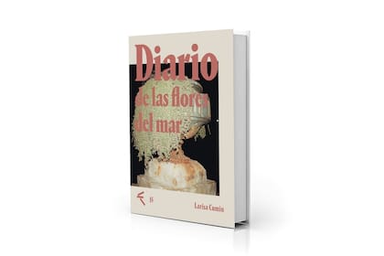 "Diario de las flores del mar", de Larisa Cumin (Bosque Energético, 26.900)