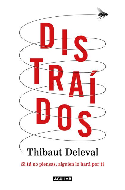 Distraídos (2022), de Thibaut Deleval, pone el foco en los obstáculos para el pensamiento en el siglo XXI