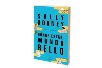 "Dónde estás, mundo bello", Sally Rooney
