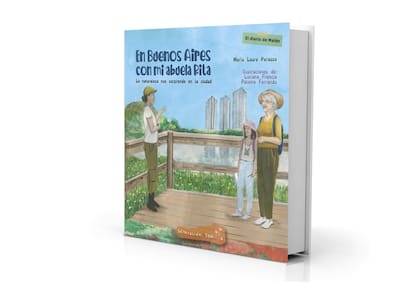 Ecoaventuras en "En Buenos Aires con mi abuela Rita. La naturaleza nos sorprende en la ciudad", de María Laura Perasso