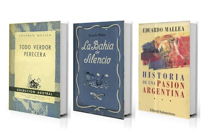 Eduardo Mallea. Tres tapas de sus libros: Todo verdor perecerá, La bahía de silencio e Historia de una pasión argentina