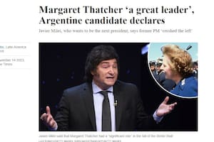 Un diario inglés se hizo eco de los dichos de Milei sobre Margaret Thatcher