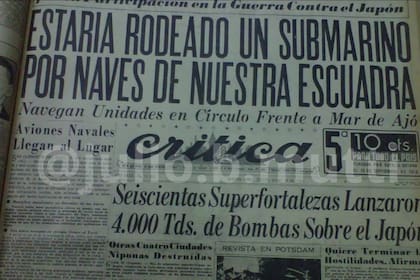 El avistamiento de un posible submarino nazi en San Clemente llegó a la portada de los diarios, como en este caso, Crítica