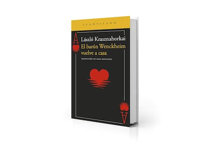 "El barón Wenckheim vuelve a casa", de László Krasznahorkai (Acantilado, $51.000)