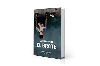 "El Brote", de Emiliano Dionisi (Ediciones Atuel; $3000)