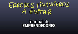 Todo lo que hay que saber de las finanzas de un emprendimiento