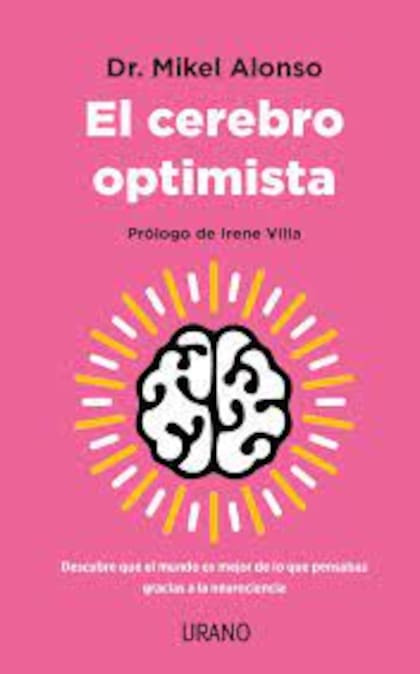 El cerebro optimista, publicado en nuestro país por editorial Urano
