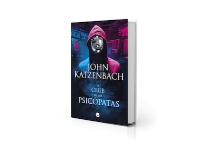 "El club de los psicópatas" es la última novela de John Katzenbach