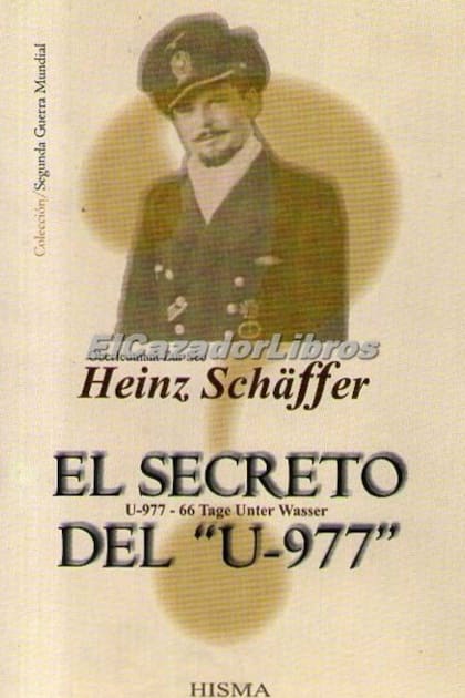 El comandante del U-977 escribió un libro sobre su última travesía en ese lobo gris alemán
