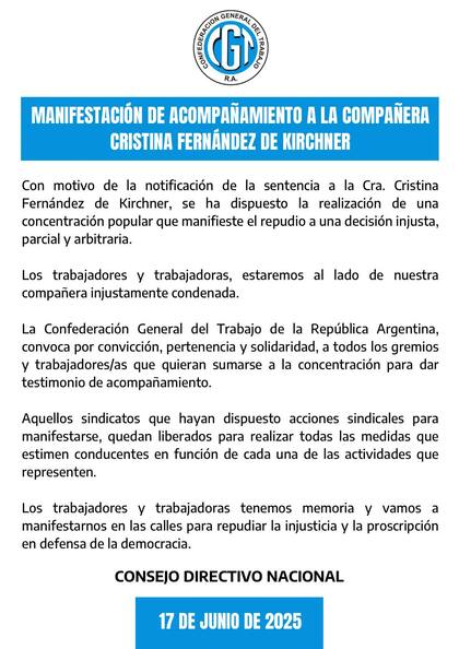 El comunicado de la Confederación General del Trabajo (CGT) tras conocerse la resolución del Tribunal Oral Federal N°2, que dictó prisión domiciliaria para Cristina Kirchner