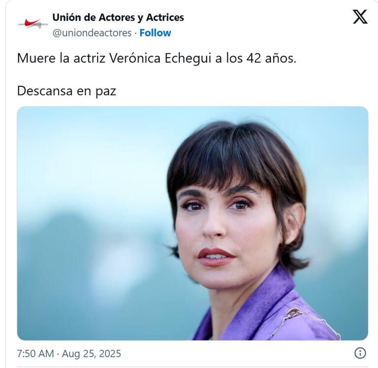 El comunicado en X que confirmó la muerte de la actriz Verónica Echegui