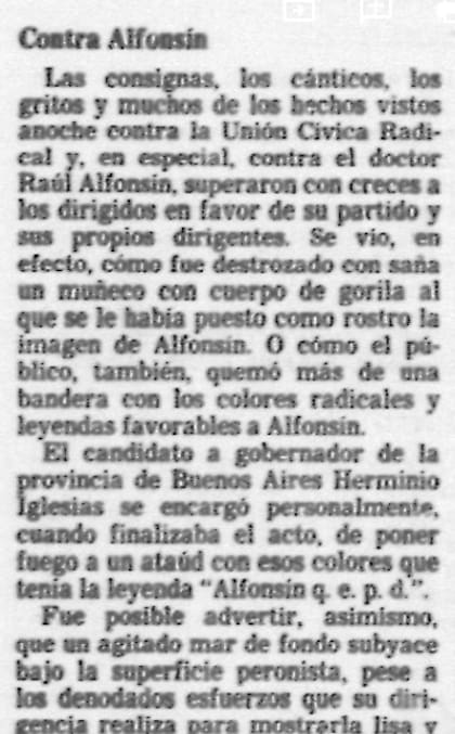 El día después del acto, el diario LA NACION, en una crónica especial describió las agresiones que en el mitin peronista se realizaron en  contra del candidato radical, entre ellas, la quema del cajón por Herminio Iglesias.
