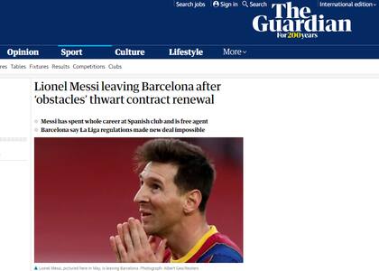 El diario británico The Guardian citó los obstáculos comunicados por  Barcelona como el motivo de la salida de Messi.