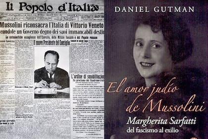 El diario Il Popolo d'Italia anuncia la toma del poder por parte de los fascistas. A la derecha, la portada del libro de Daniel Gutman, El amor judío de Mussolini