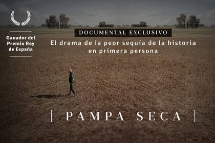 El documental "Pampa Seca" recibió el Premio Rey de España