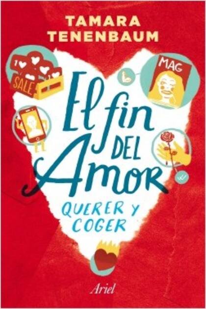 El fin del amor: querer y coger ya tiene su segunda edición