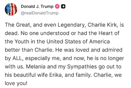 "El gran, e incluso legendario, Charlie Kirk ha fallecido", afirmó Donald Trump en redes