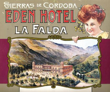 El Hotel Edén de La Falda convocó a la clase media alta durante su época de gloria, a principios del siglo XX.