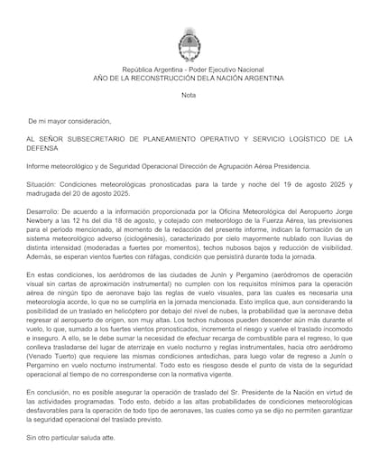 El informe que recibió la Casa Militar sobre las condiciones meteorológicas; a raíz de ello, el Presidente canceló su viaje a Junín