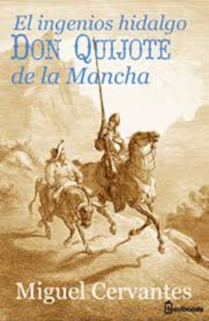 El ingenioso hidalgo Don Quijote de la Mancha