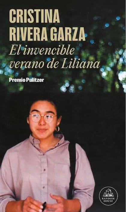 El invencible verano de Liliana, de Cristina Rivera Garza.