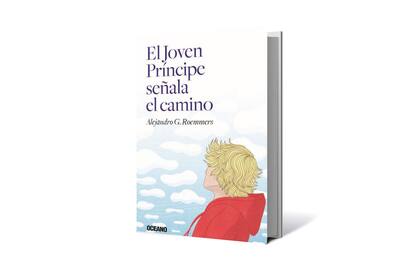 "El Joven Príncipe señala el camino", nueva novela juvenil de Alejandro Roemmers