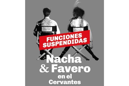 El levantamiento de La revista del Cervantes se produce a pocas semanas de la suspensión de las presentaciones de Nacha Guevara y Alberto Favero