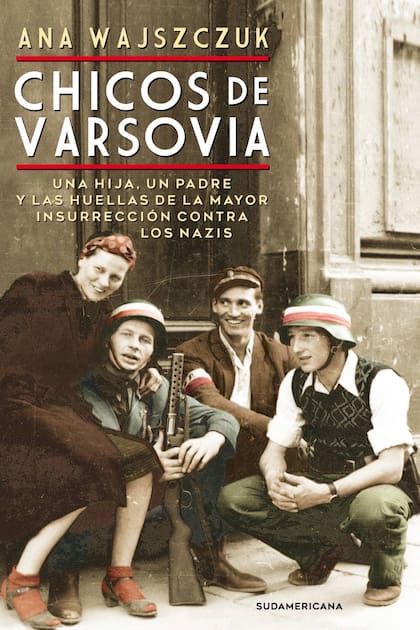 El libro Chicos de Varsovia investiga y revive el Levantamiento de Varsovia, con sus héroes, sus hechos cruciales y su trágico aplastamiento