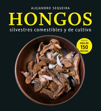 El libro de los hongos de Alejandro Sequeira