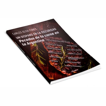 El libro de Oliva Funes: "Un disparo en la oscuridad. Pecado de la carne Argentina"