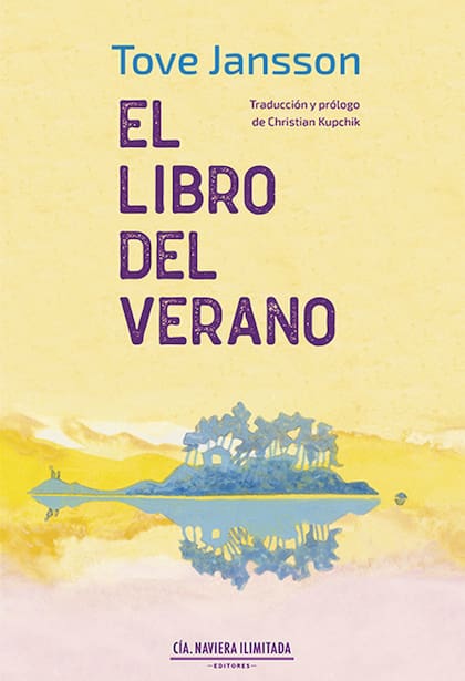 El libro del verano - Tove Jansson - Cía Naviera Ilimitada