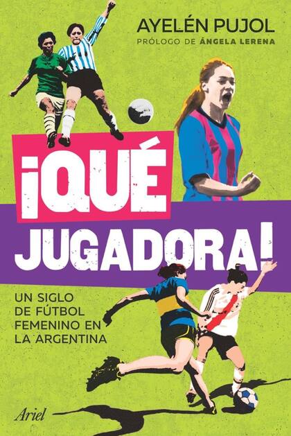 El libro que busca reconstruir la historia del fútbol femenino en el país.