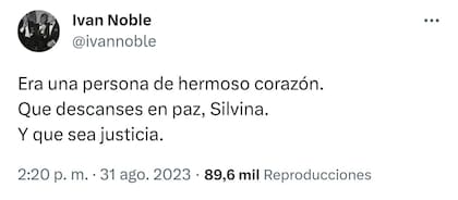 El mensaje que Iván Noble publicó en su cuenta de Twitter, al referirse sobre la muerte de Silvina Luna
