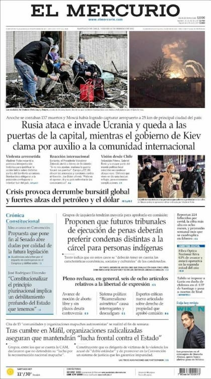El Mercurio: “Rusia ataca e invade Ucrania y queda en las puertas de la capital, mientras el gobierno de Kiev clama por auxilio a la comunidad internacional”