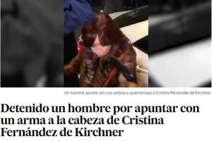 El intento de ataque a Cristina Kirchner domina las portadas de los medios del mundo